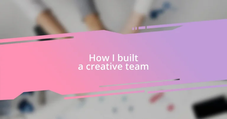 How I built a creative team