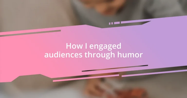 How I engaged audiences through humor