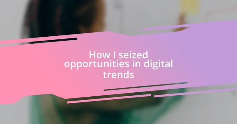 How I seized opportunities in digital trends