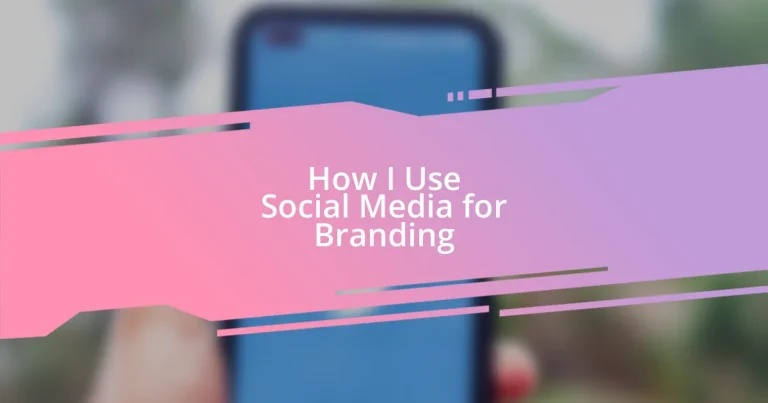 How I Use Social Media for Branding