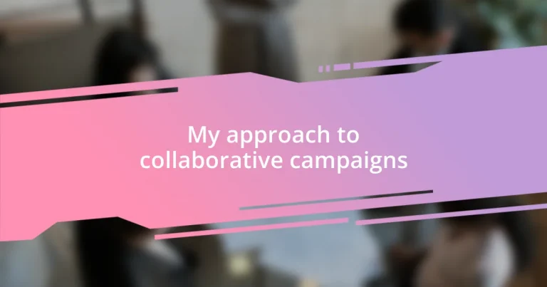 My approach to collaborative campaigns