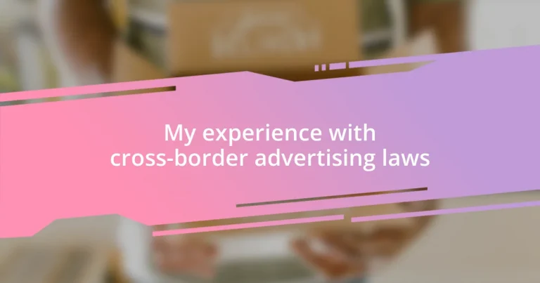 My experience with cross-border advertising laws