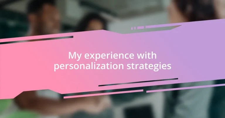 My experience with personalization strategies