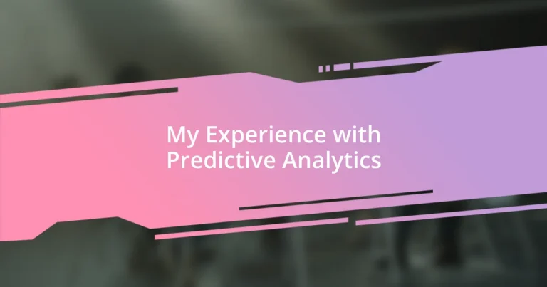 My Experience with Predictive Analytics