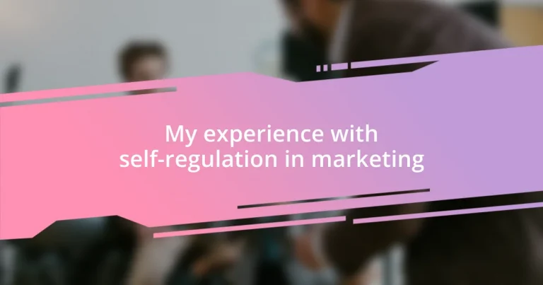 My experience with self-regulation in marketing