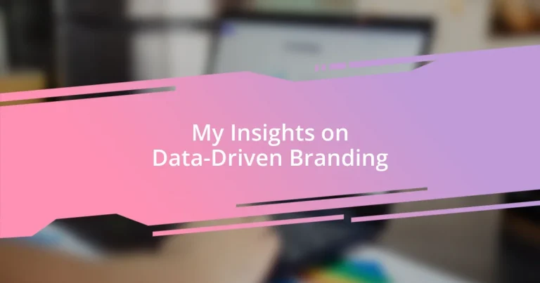 My Insights on Data-Driven Branding