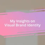 My Insights on Visual Brand Identity