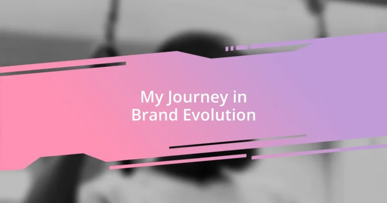 My Journey in Brand Evolution