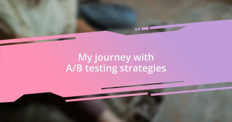 My journey with A/B testing strategies