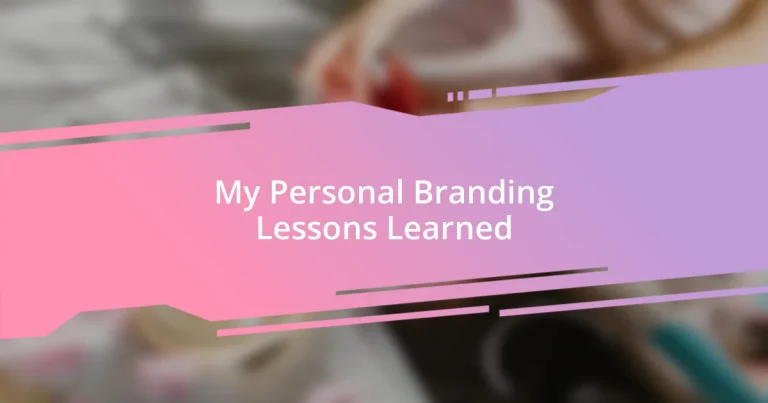 My Personal Branding Lessons Learned