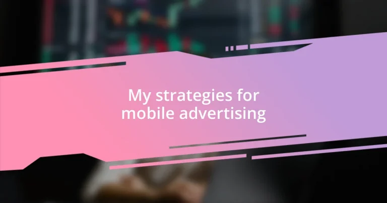 My strategies for mobile advertising