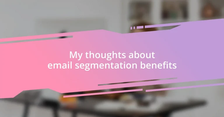 My thoughts about email segmentation benefits