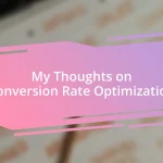 My Thoughts on Conversion Rate Optimization