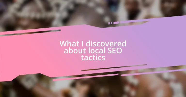 What I discovered about local SEO tactics