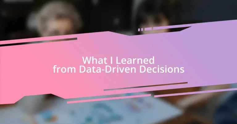 What I Learned from Data-Driven Decisions