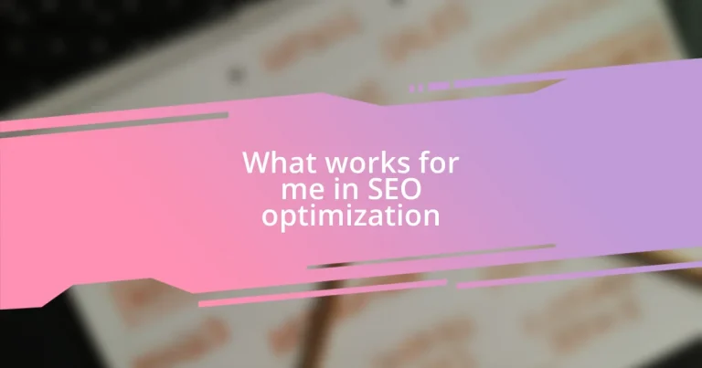 What works for me in SEO optimization