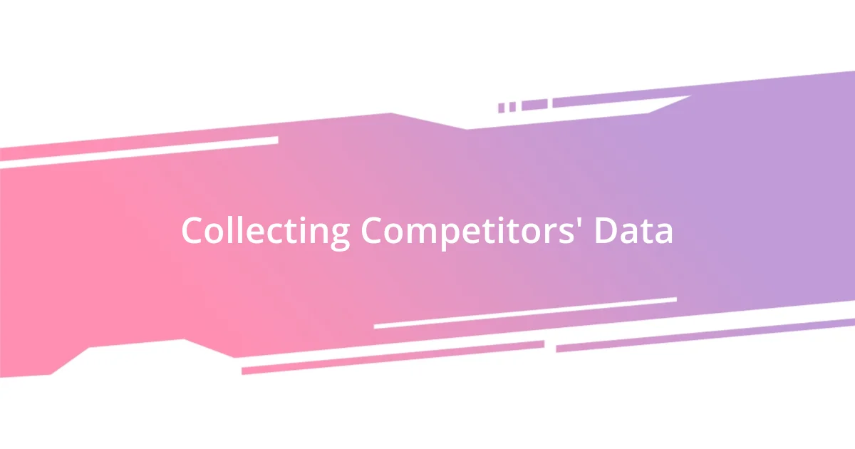 Collecting Competitors